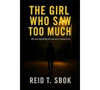 The Girl who saw too much