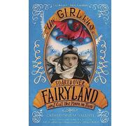 The Girl Who Soared Over Fairyland and Cut the Moon in Two - NUOVO