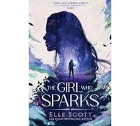 The Girl Who Sparks: 1