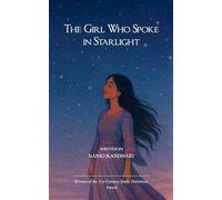 The Girl Who Spoke In Starlight (Edition1st)