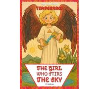 The Girl Who Stirs the Sky: Temperance's Journey