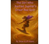 The Girl Who Surfed Jupiter's Great Red Spot: 2