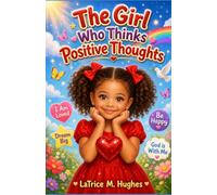 The Girl Who Thinks Positive Thoughts