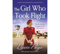 The Girl Who Took Flight: A completely inspiring, uplifting and heart-warming post-WW2 story: 2