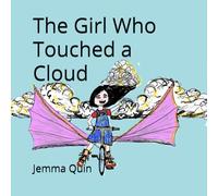 The girl who touched a cloud