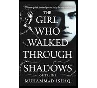 The Girl Who Walked Through Shadows: