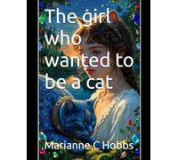The girl who wanted to be a cat