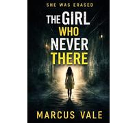 The Girl Who Was Never There