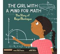 The Girl With a Mind for Math: The Story of Raye Montague: 3