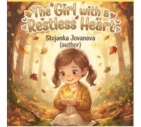 The Girl with a Restless Heart: A Heartwarming Coloring Book About Feelings, Understanding, and Being Seen for Children Ages 4-8