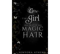 The Girl with Magic Hair