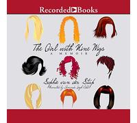 The Girl with Nine Wigs: A Memoir