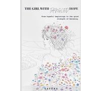 The Girl With Tangled Hope: From fragile beginnings to the quiet strength of becoming.