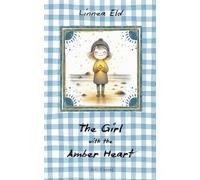 The Girl With The Amber Heart