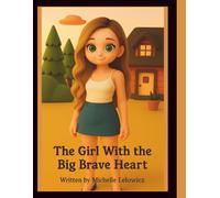 The Girl With The Brave Heart