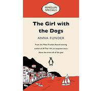 The Girl with the Dogs: Penguin Special
