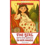 The Girl with the Garden in Her Hands: The Empress's Journey