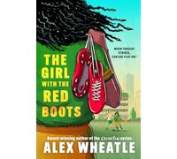 The Girl with the Red Boots: A powerful story of family, friendship and football
