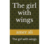 the girl with wings: the girl with wings
