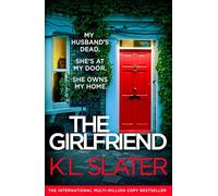 The Girlfriend: An utterly unputdownable psychological thriller with a breathtaking twist