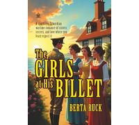 The Girls at His Billet: [Annotated] A Wartime Romance of Sisters, Secrets, and Unexpected Love