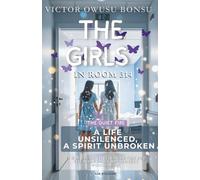 The Girls in room 314: Quiet Fire - A Life Unsilenced, A Spirit Unbroken, medical fiction novel, palliative care