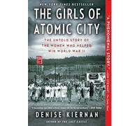 Denise Kiernan The Girls of Atomic City (Tascabile)