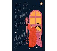 The Girls Of Slender Means: Muriel Spark