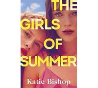 The girls of summer: the addictive and thought-provoking book club debut -...