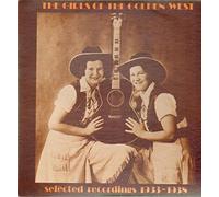 The Girls Of The Golden West - Selected Recordings 1933-1938