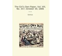The Girl's Own Paper, Vol. VIII, No. 357, October 30, 1886