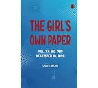 The Girl's Own Paper Vol. XX No. 989 December 10 1898