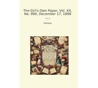 The Girl's Own Paper, Vol. XX, No. 990, December 17, 1898