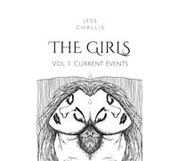 The Girls Vol. 1: Current Events: A Literary Graphic Novel