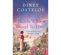 The Girls Who Dared to Love: Brand-new for 2024, a captivating historical fictio