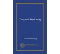 The gist of Swedenborg