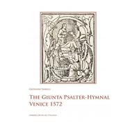 The Giunta Psalter-Hymnal Venice 1572 - 2023 - LIM
