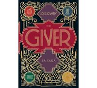 The giver. La saga - Lowry Lois