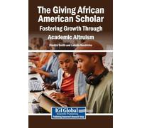 The Giving African American Scholar: Fostering Growth Through Academic Altruism