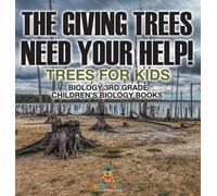 The Giving Trees Need Your Help Trees for Kids - Biology 3rd (Copertina rigida)