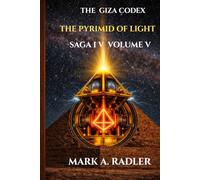 The Giza Codex: The Pyrimid of Light