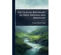 The Glacial Boundary in Ohio, Indiana and Kentucky