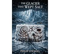 The Glacier That Wept Salt