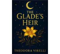 The Glade's Heir