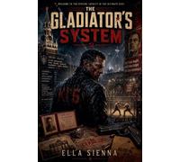 The Gladiator's System: 1