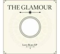 The Glamour Love Burn Ep (Vinyl LP)