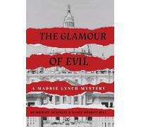 The Glamour of Evil -- A Maddie Lynch Mystery
