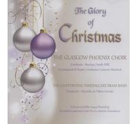 The Glasgow Phoenix Choir - The Glory Of Christmas