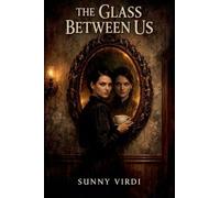 The Glass Between Us
