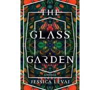 The Glass Garden: A Novella